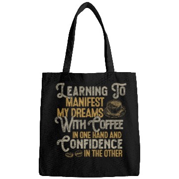 Discover Coffee Fun Learning Mindset Manifest Dreams Coffee Lover Confidence Bags