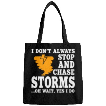Discover Funny Storm Chaser Apparel Storm Chasing Tornadoes Hurricane Bags