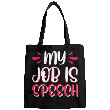 Discover My Job Is Speech Pathology 1 Bags