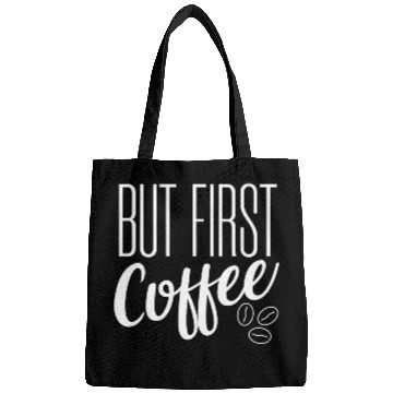 Discover Coffee Fun But First Coffee Funny Coffee Lover Bags