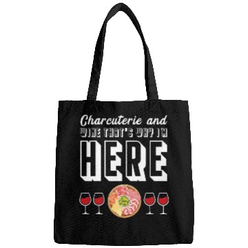 Discover Wines Fun and Charcuterie That s Why I m Here Cheese Boards Bags