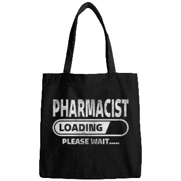 Discover Pharmacist Loading Please Wait Health Care Gifts Pharmacist Bags