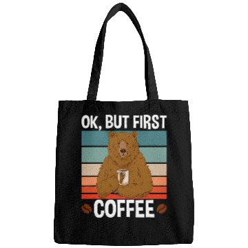 Discover Coffee Fun Bear Ok But First Coffee Bags