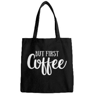 Discover Coffee Fun But First Coffee Funny Drinking Coffee Woman Man Bags