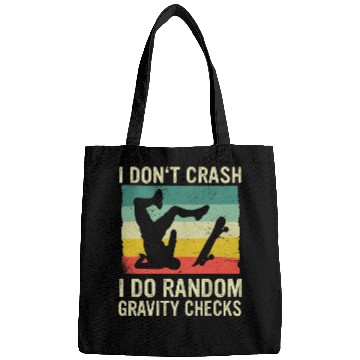 Discover Skateboard I Dont Crash I Do Random Gravity Checks Retro Bags
