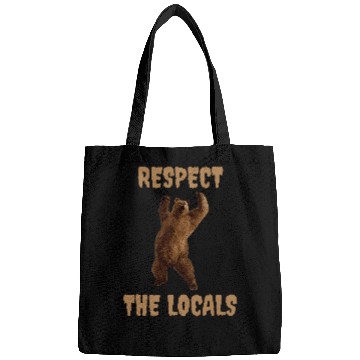 Discover Respect The Locals Bear Camping Hiking Outdoor Adventure Bags