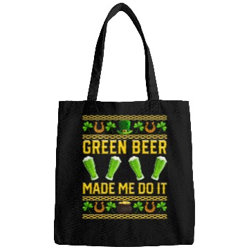 Discover Beer Fun Green Beer Made Me Do It St Patrick s Day Drinking Bags