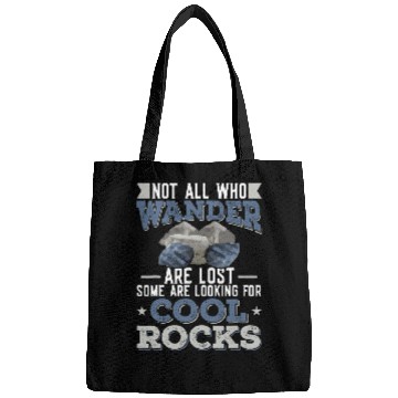 Discover Not all who Wander Are Lost Cool Rocks Geologist Hiking 7 Bags