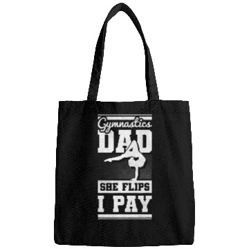 Discover Gymnastics Dad She Flips I Play Gymnastics Bags