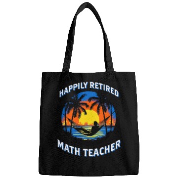 Discover Happily Retired Math Teacher Retirement Bags