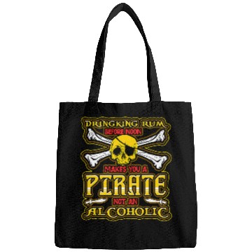 Discover Drinking Rum Before Noon Makes You A Pirate Costume Bags