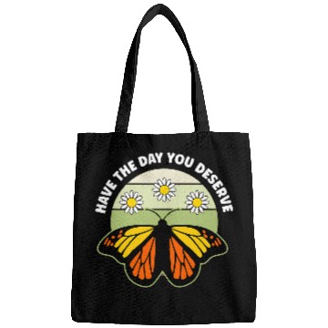 Discover Have The Day You Deserve Retro Butterfly Flowers Bags