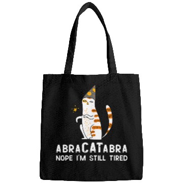 Discover Abracatabra Nope Im Still Tired Cat Wizard Magician Pun Bags