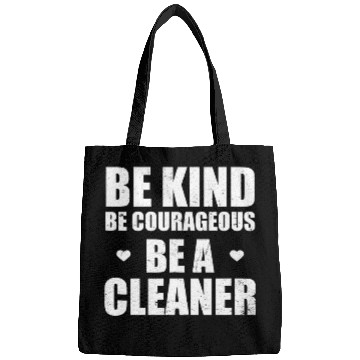 Discover Be Courageous Be A Cleaner Design Janitor Bags
