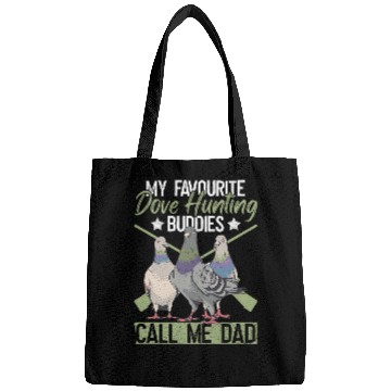 Discover Dove Hunter Dad And Upland Dove Hunt Father Bags