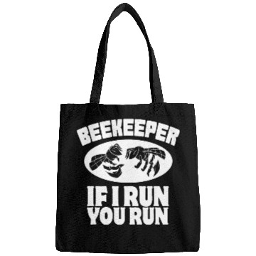 Discover Beekeeper If I Run You Run Bee Hive Beekeeping Funny Bags