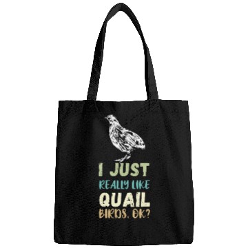 Discover Quail Breeder I Just Really Like Quail Breeding Quail BIrd Bags