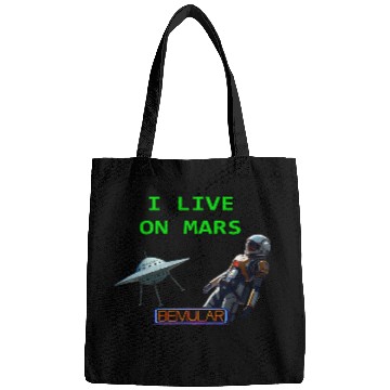 Discover I Live On Mars Bags