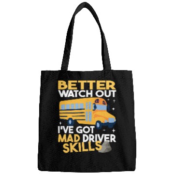 Discover Better Watch Out School Bus Driver School Bus Driving men Bags