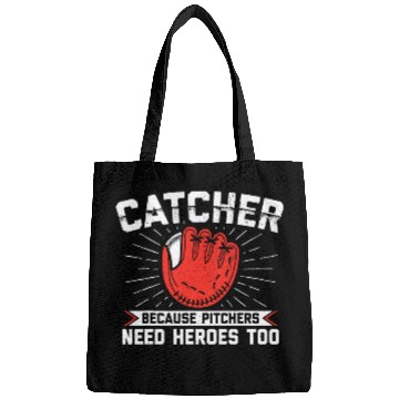 Discover Catcher Because Pitchers Need Heroes Too Baseball Catcher 2 Bags