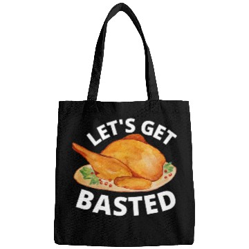 Discover lets get basted Turkey Trot Funny Thanksgiving Day Bags