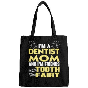 Discover dentists Mom 2Im Friends With The Tooth Fairy Present Gift Bags