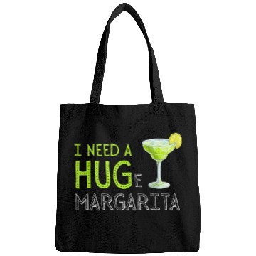 Discover I Need A Huge Margarita Illustration Bags