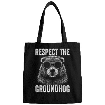 Discover Respect the Groundhog woodchuck groundhog with sunglasses Bags