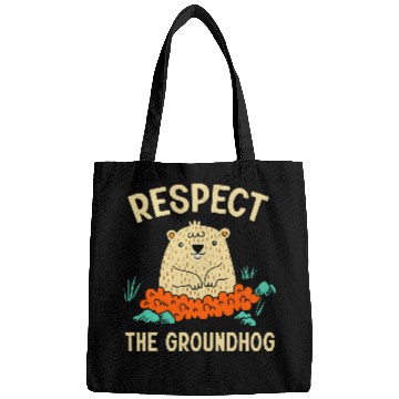 Discover Respect The Groundhog Funny Woodchuck Image Bags