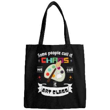 Discover Fun Art Teacher Gift Some Call It Chaos We Call It Art Class Bags