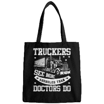 Discover Funny Semi Truck Driver Trailer Trucker Trucking Sarcastic Bags