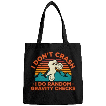 Discover I Dont Crash I Do Random Gravity Checks Motocross Bags