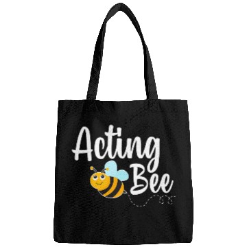 Discover Acting Bee Drama Student Funny Bumblebee Bags