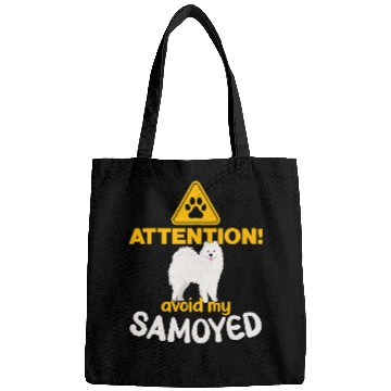 Discover Dog Samoyed Attention Avoid my Samoyed Samoyed Bags