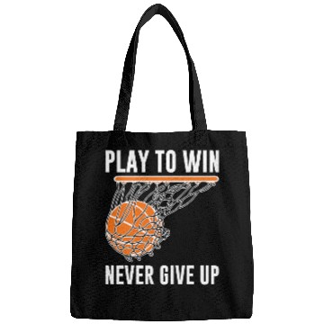 Discover Basketball Play To Win Never Give Up Bags