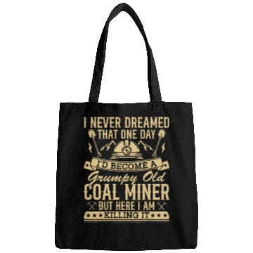 Discover Coalminer Grumpy Old Coal Miner Coal Mining 2 Bags