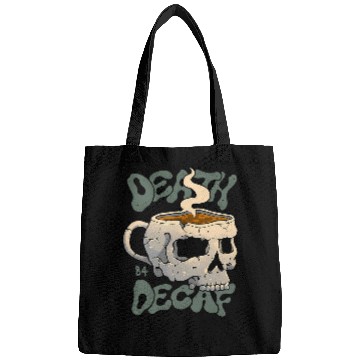 Discover Death Before Decaf Bags