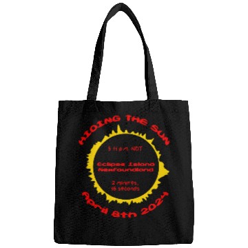 Discover Hiding the sun 2024 Eclipse Island Newfoundland Bags