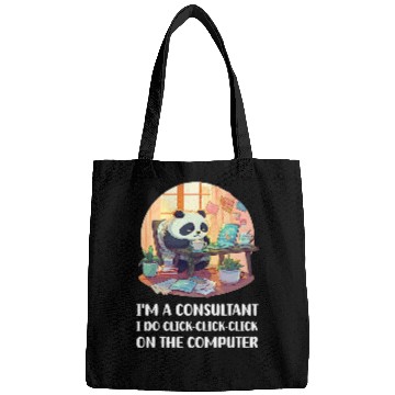 Discover Im a Consultant I Do ClickClickClick On The Computer Bags
