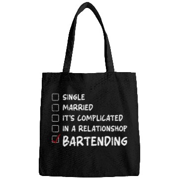 Discover Bartender Mixologist Single Married Its Complicated In A Bags