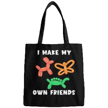Discover I Make My Own Friends Balloon Artist Professional Animal Bags