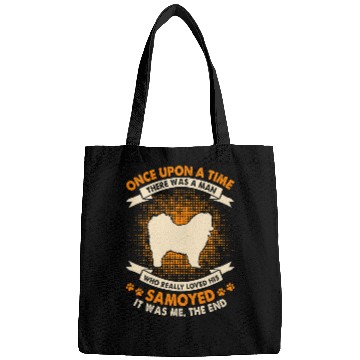 Discover Dog Samoyed Once Upon Time There Was Man Funny Samoyed Bags
