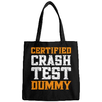 Discover Funny Crash Test Dummy Easy Im A Crash Test Dummy 21 Bags