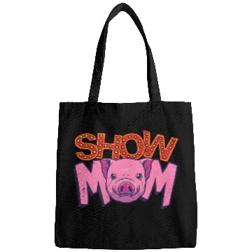 Discover Show Mom Livestock Show Pig Showing State Fair Pig Lover Bags
