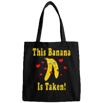 Discover This Banana Is Taken Funny Partner Relationship Vegan Bags