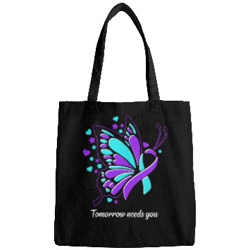 Discover Tomorrow Needs You suicides Prevention Butterfly Quote Bags