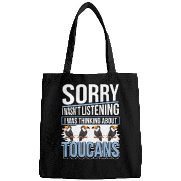 Discover Toucan Quote Bird I Was Thinking About Toucans Bags