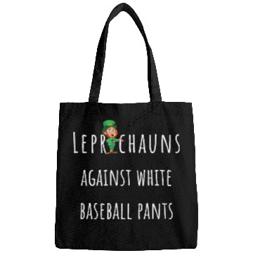 Discover Leprechauns against white baseball pants Softball slogan Bags