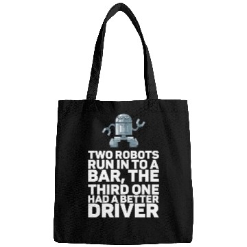 Discover Two Robots Run Into A Bar Robot Bags