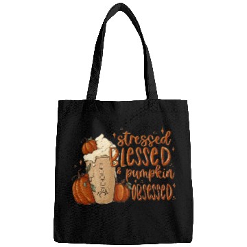 Discover Turkey Day   Stressed Blessed Pumpkin Spice Obsessed Bags